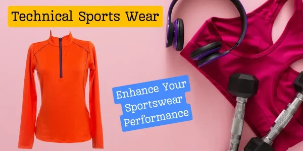 How Technical Clothing Can Enhance Your Sportswear Performance
